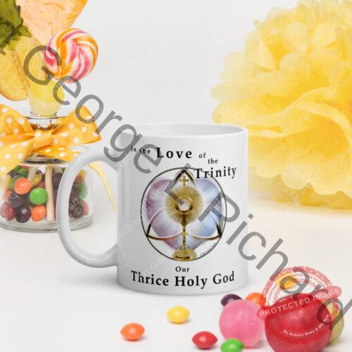 "In the Love of the Trinity, Our Thrice Holy God" Conference White Glossy Mug